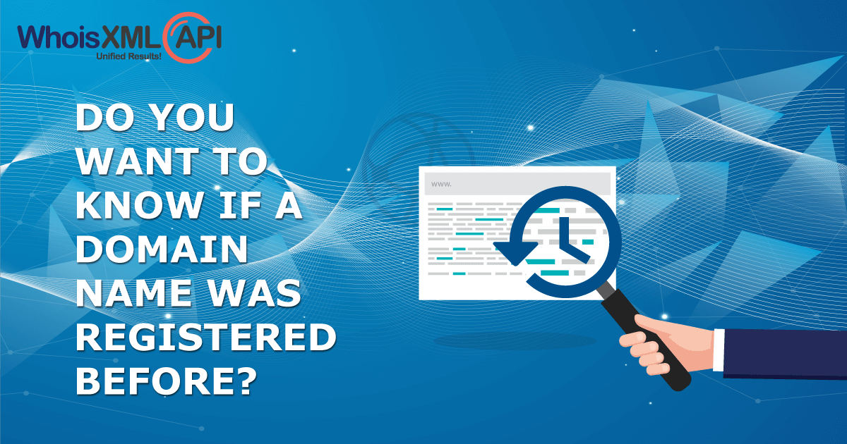 Research Any Domain’s History with WHOIS History API